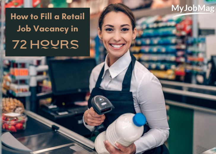 How to Fill a Retail Job Vacancy in 72 Hours, Even on a Budget
