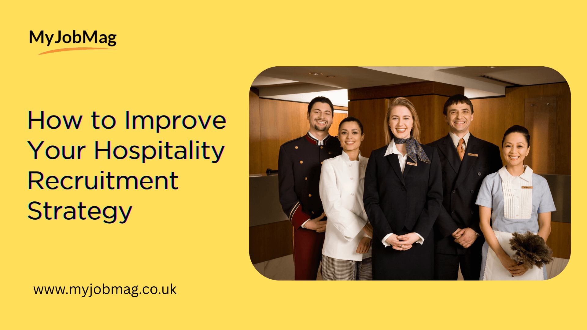 How to Improve Your Hospitality Recruitment Strategy