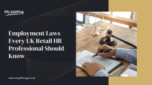 Employment Laws Every UK Retail HR Professional Should Know