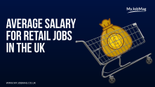 Average Salary for Retail Jobs in the UK